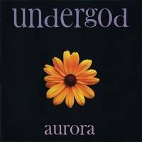Undergod (CH) : Aurora